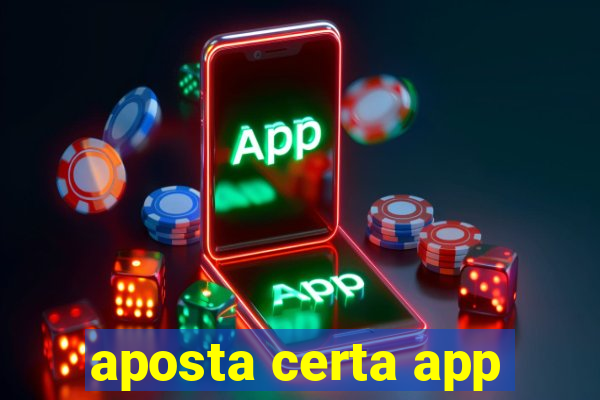 aposta certa app